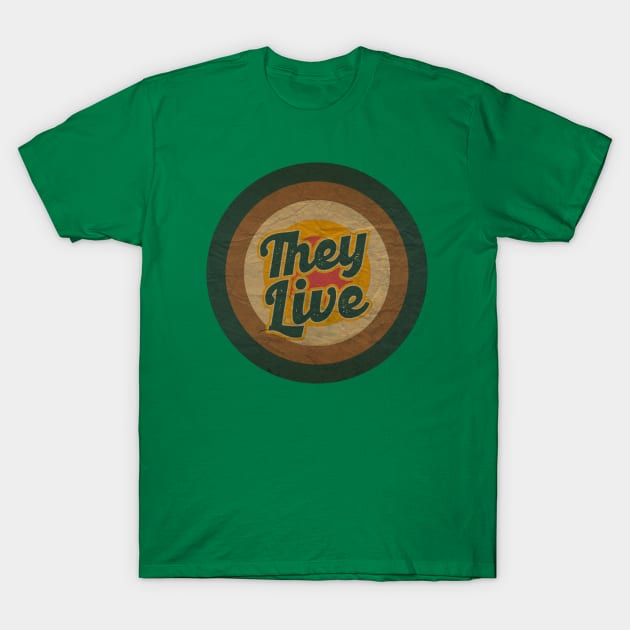 they live VINTAGE T-Shirt by tukang oli